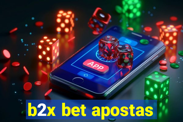 b2x bet apostas