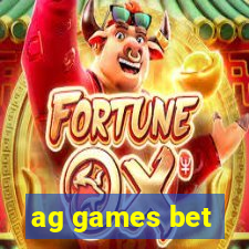 ag games bet