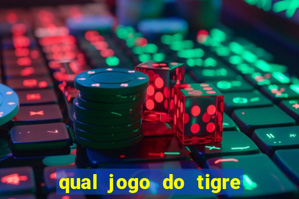 qual jogo do tigre paga de verdade