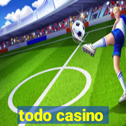 todo casino