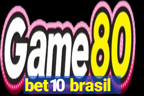 bet10 brasil