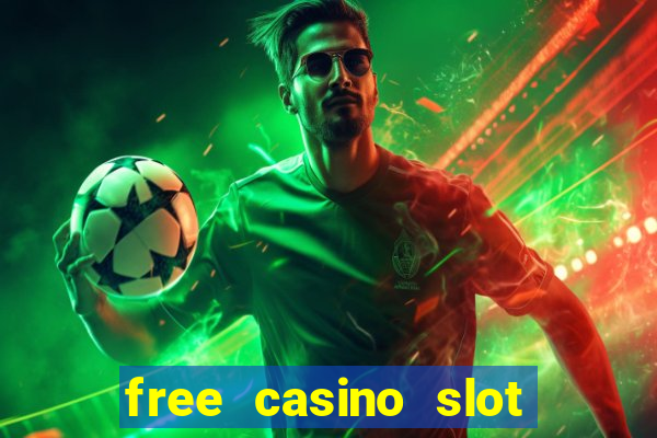 free casino slot machine games