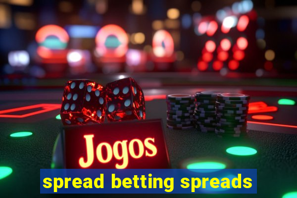 spread betting spreads