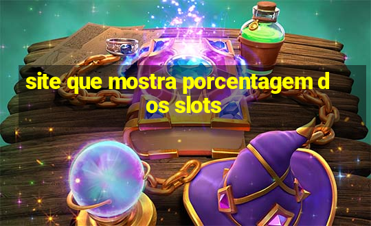 site que mostra porcentagem dos slots