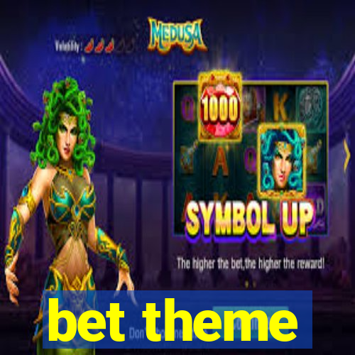 bet theme