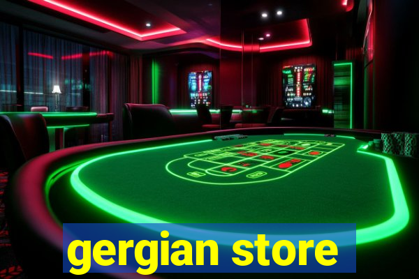 gergian store