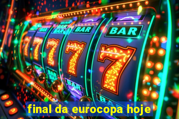 final da eurocopa hoje