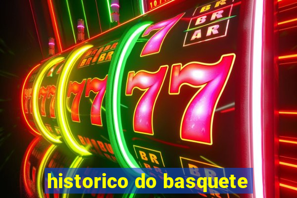 historico do basquete