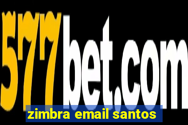 zimbra email santos