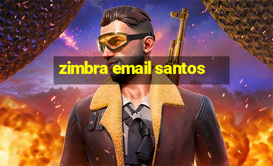 zimbra email santos