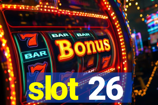 slot 26