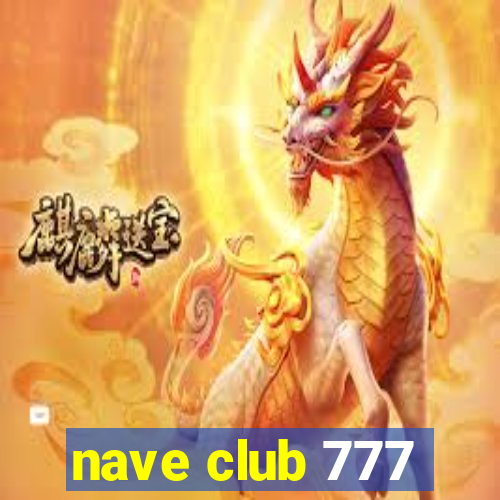 nave club 777