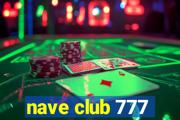 nave club 777