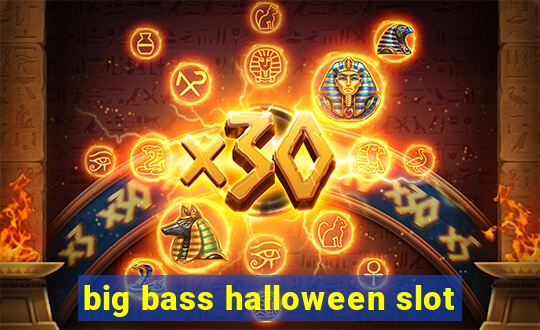 big bass halloween slot