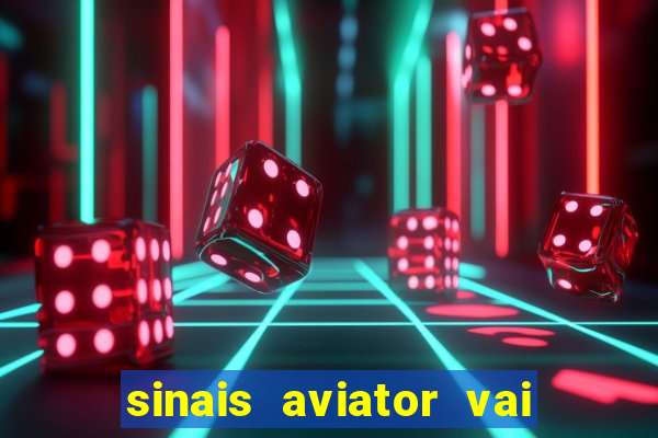 sinais aviator vai de bet