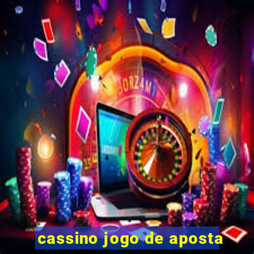 cassino jogo de aposta