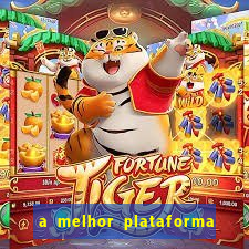 a melhor plataforma para jogar