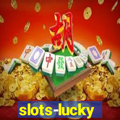 slots-lucky