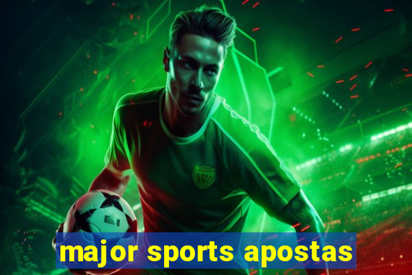 major sports apostas