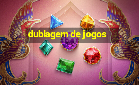 dublagem de jogos