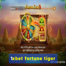 1xbet fortune tiger