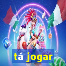 tá jogar