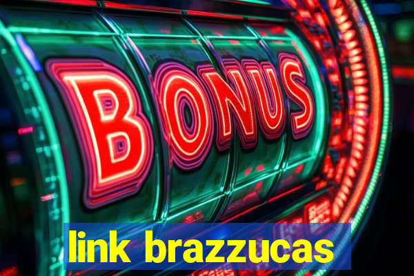 link brazzucas