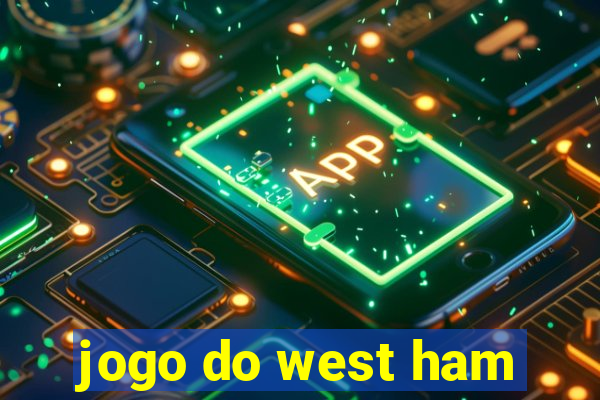 jogo do west ham