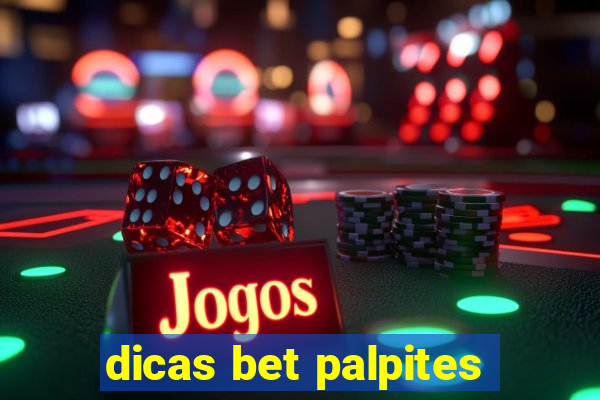 dicas bet palpites