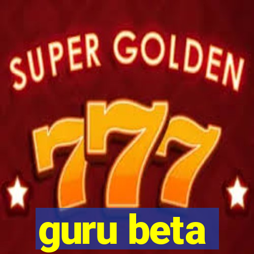 guru beta