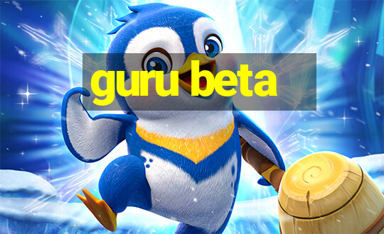 guru beta