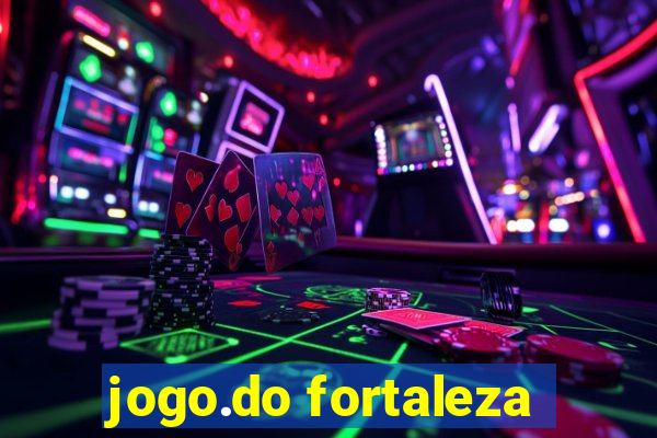 jogo.do fortaleza