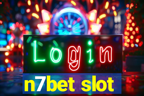 n7bet slot