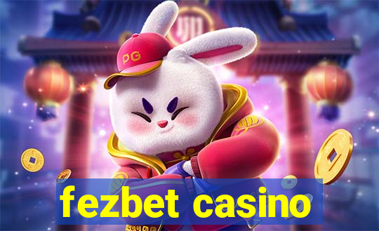 fezbet casino