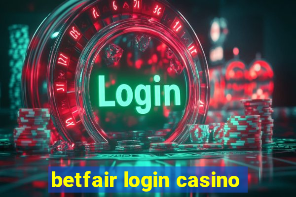 betfair login casino