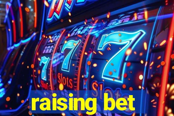 raising bet