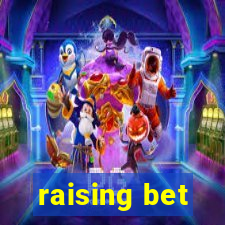 raising bet