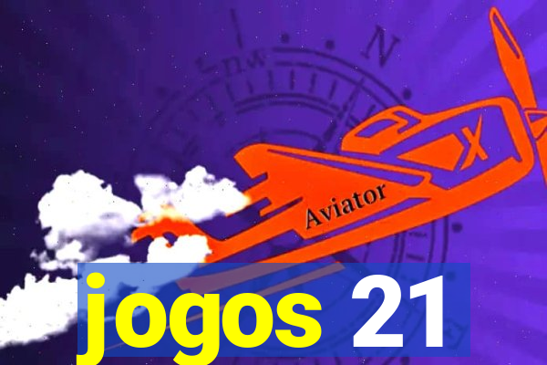 jogos 21