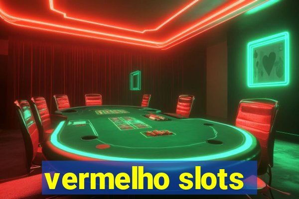 vermelho slots