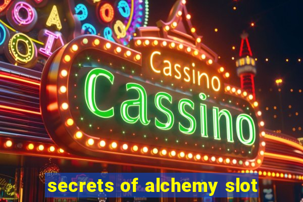 secrets of alchemy slot