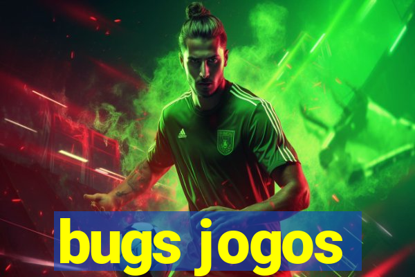 bugs jogos