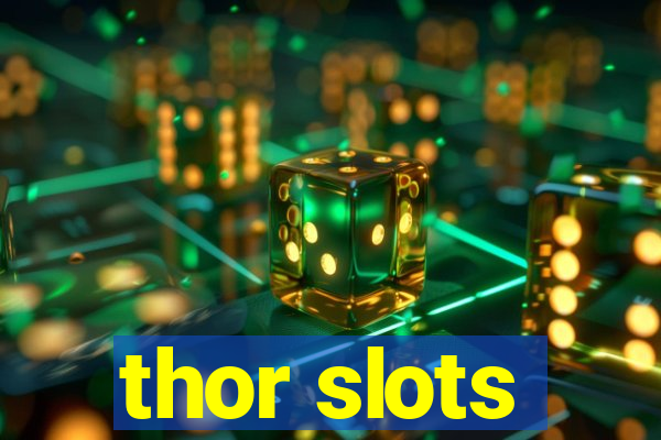 thor slots