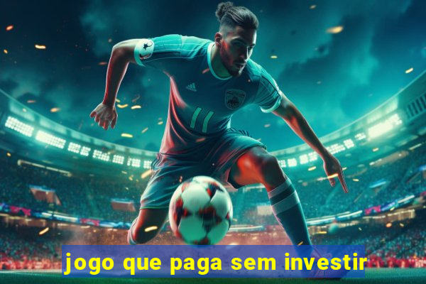 jogo que paga sem investir