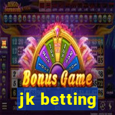 jk betting