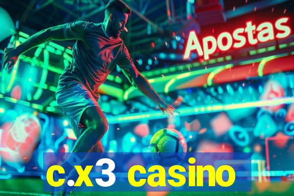 c.x3 casino