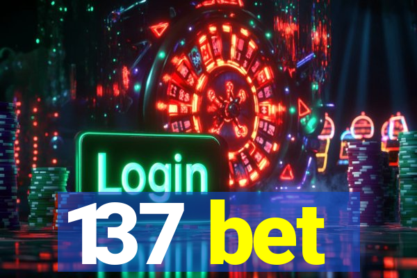 137 bet