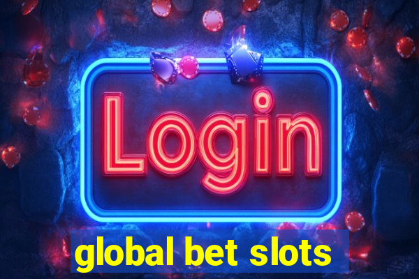 global bet slots