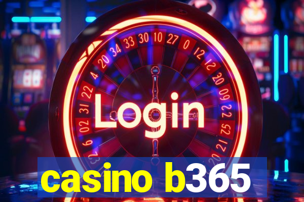 casino b365