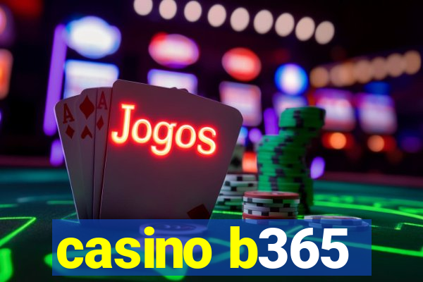 casino b365