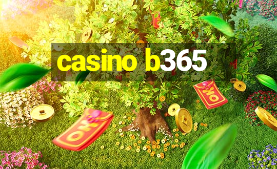 casino b365